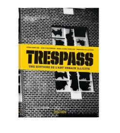 Taschen Trespass, Histoire De L'art Urbain Illicite