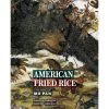 American Fried Rice : The Art Of Mu Pan