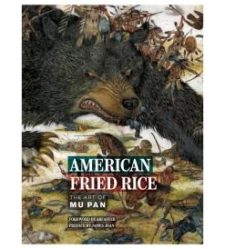 American Fried Rice : The Art Of Mu Pan