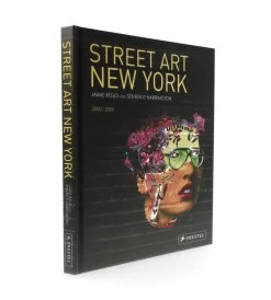 Street Art New York (nouvelle Edition)
